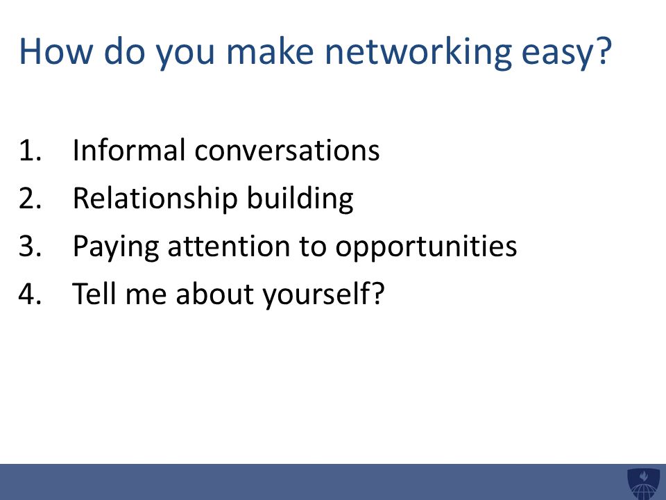 How do you make networking easy.