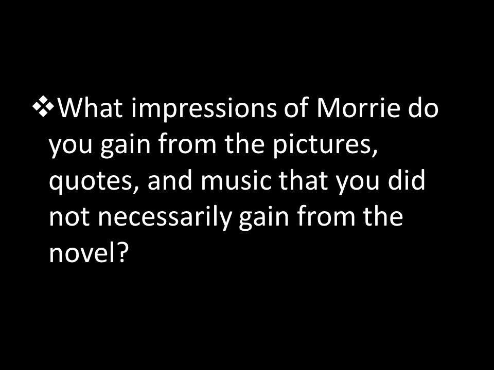 Discussion: Tuesdays with Morrie