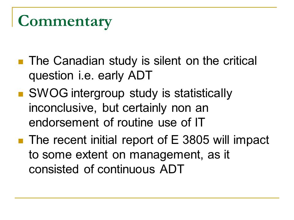 Commentary The Canadian study is silent on the critical question i.e.