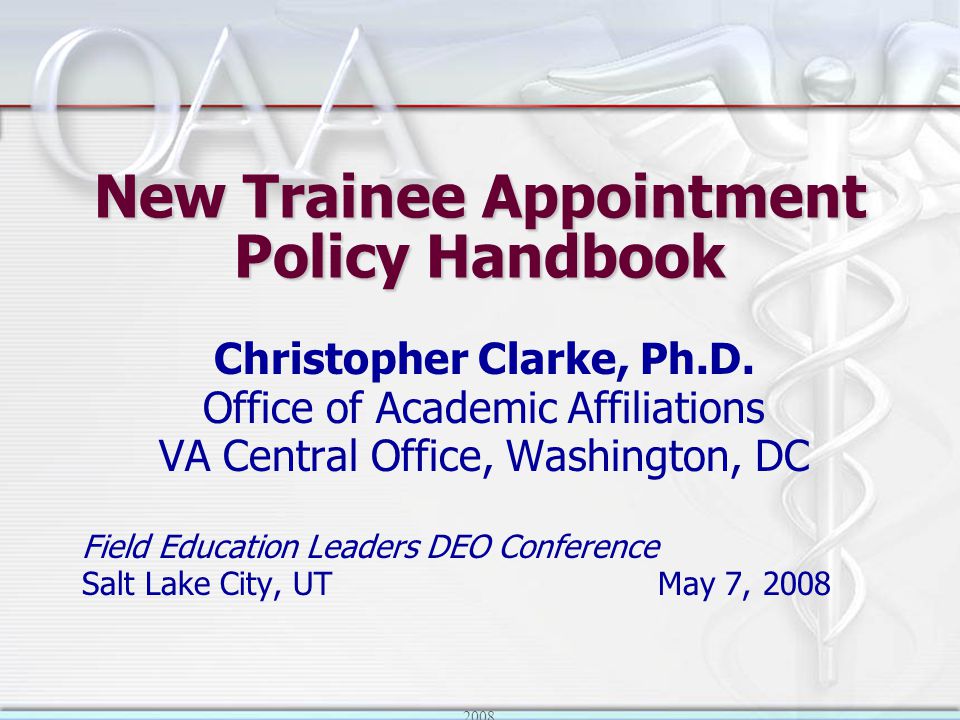 2008 new trainee appointment policy handbook christopher clarke ph va form 10 2850d