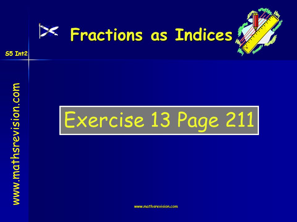 Fractions as Indices Exercise 13 Page 211 S5 Int2