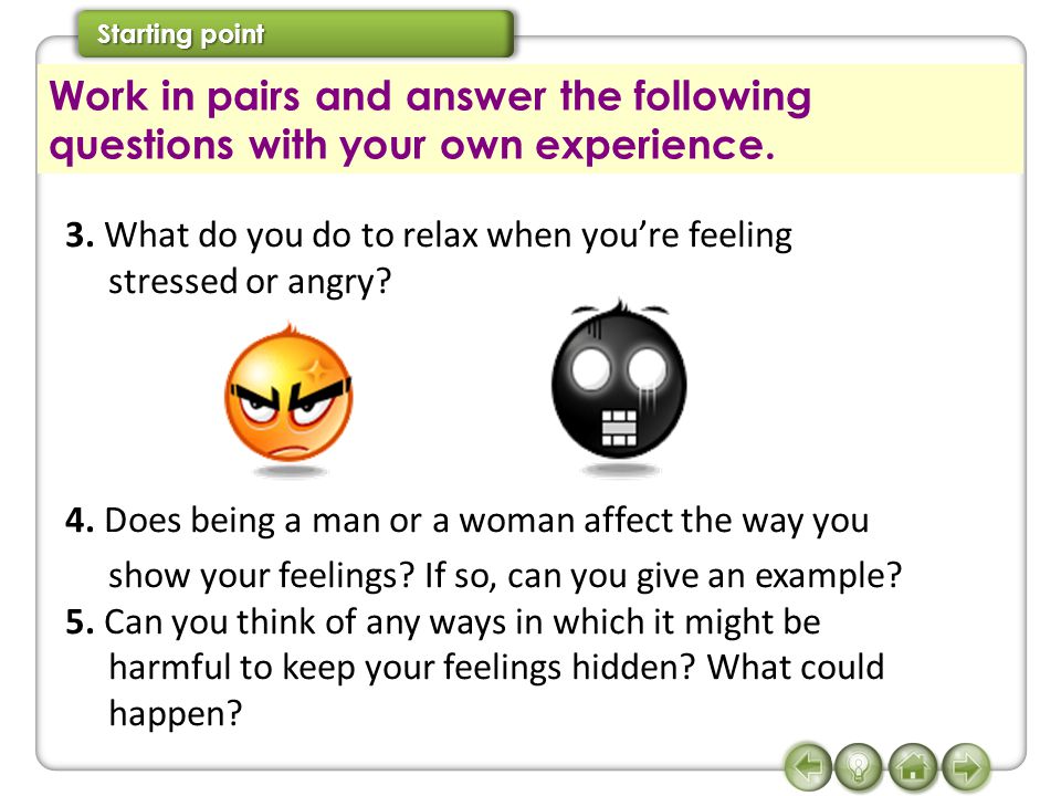1. What are the kinds of emotions or feelings that you usually have.