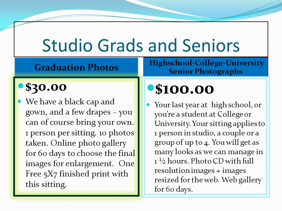 Studio Grads and Seniors Graduation Photos Highschool-College-University Senior Photographs $30.00 We have a black cap and gown, and a few drapes – you can of course bring your own.