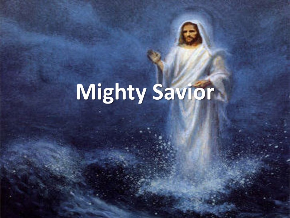 Mighty Savior