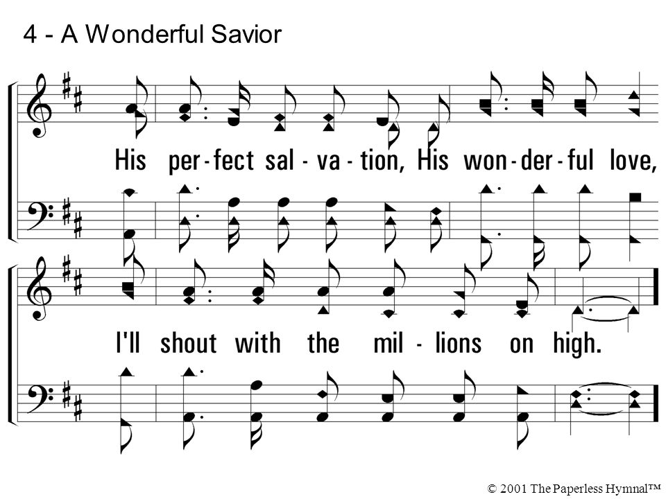 4 - A Wonderful Savior © 2001 The Paperless Hymnal™