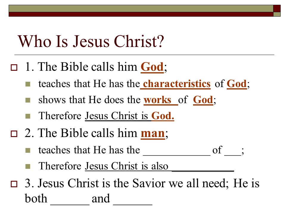 Who Is Jesus Christ.  1.