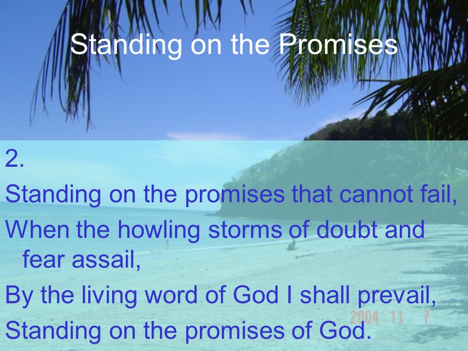 Standing on the Promises 2.