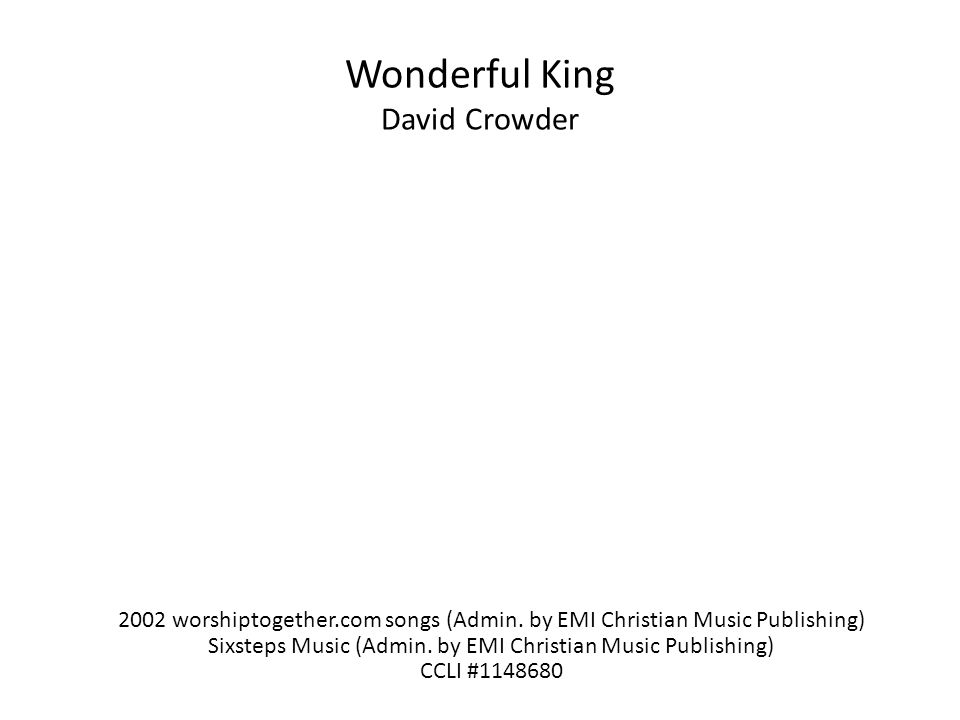 Wonderful King David Crowder 2002 worshiptogether.com songs (Admin.