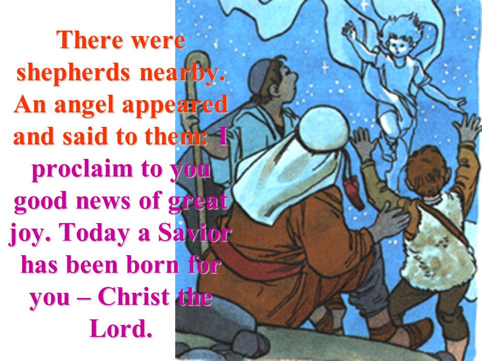 While they were resting from the trip, Jesus was born.