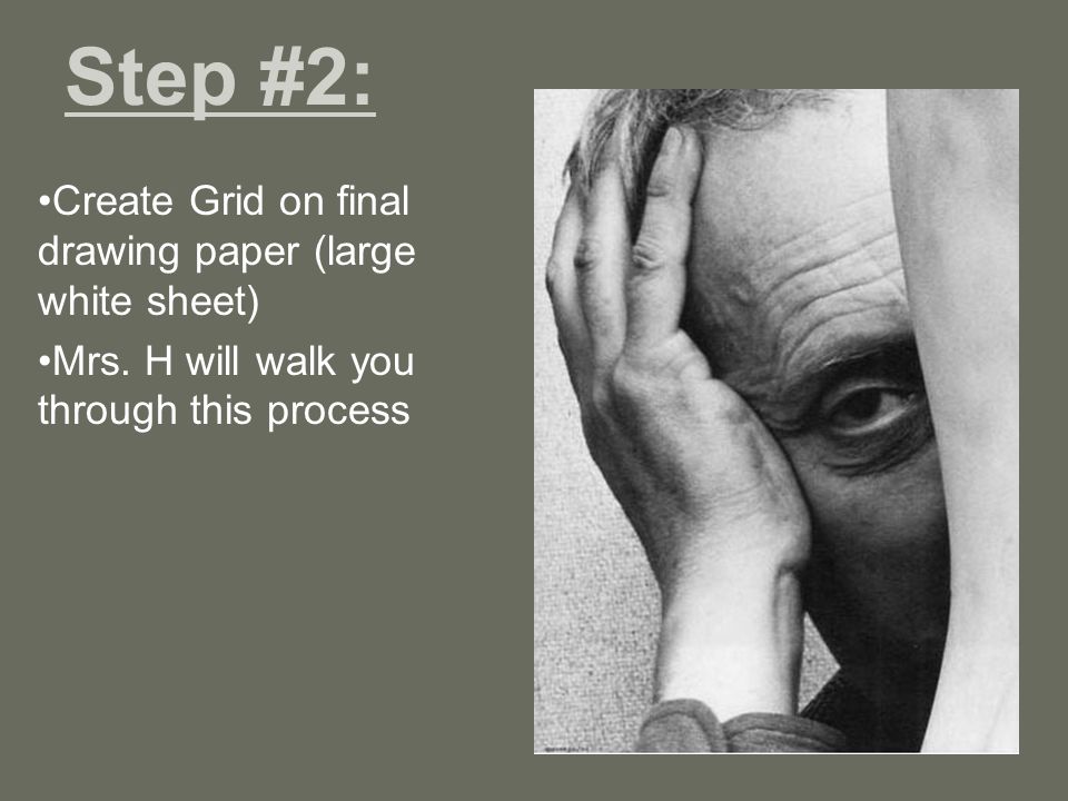 Step #2: Create Grid on final drawing paper (large white sheet) Mrs.
