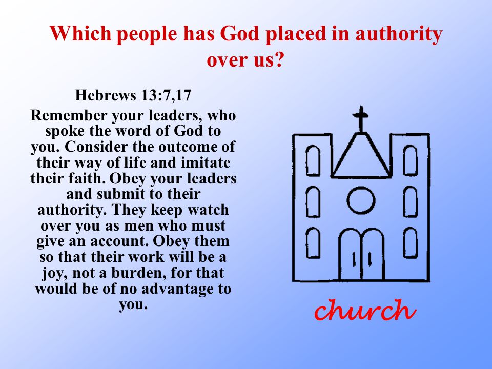 Which people has God placed in authority over us.
