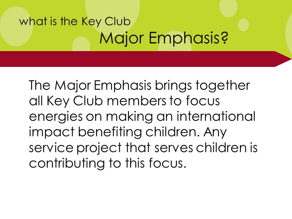 what is the Key Club Major Emphasis.
