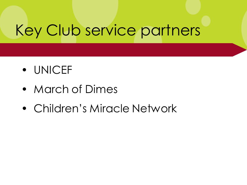 Key Club service partners UNICEF March of Dimes Children’s Miracle Network