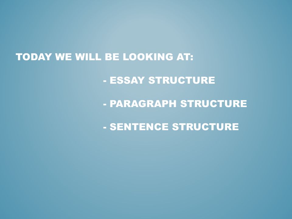 Proper Essay Structure