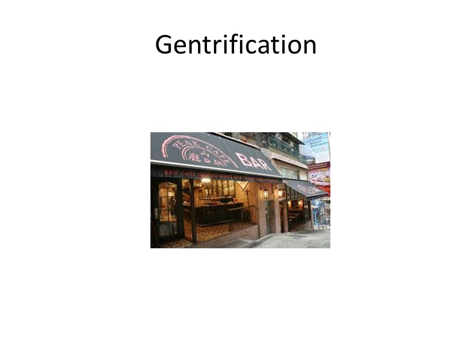 Gentrification