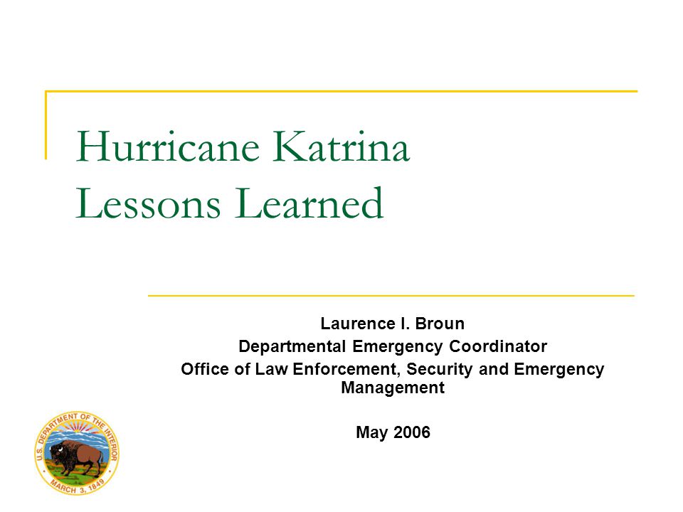Hurricane Katrina Lessons Learned Laurence I.