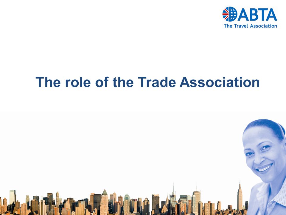 The role of the Trade Association