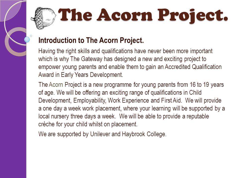 Introduction to The Acorn Project.