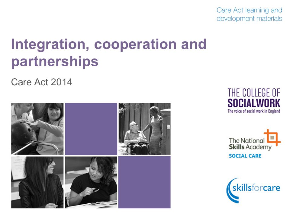 Integration, cooperation and partnerships Care Act 2014