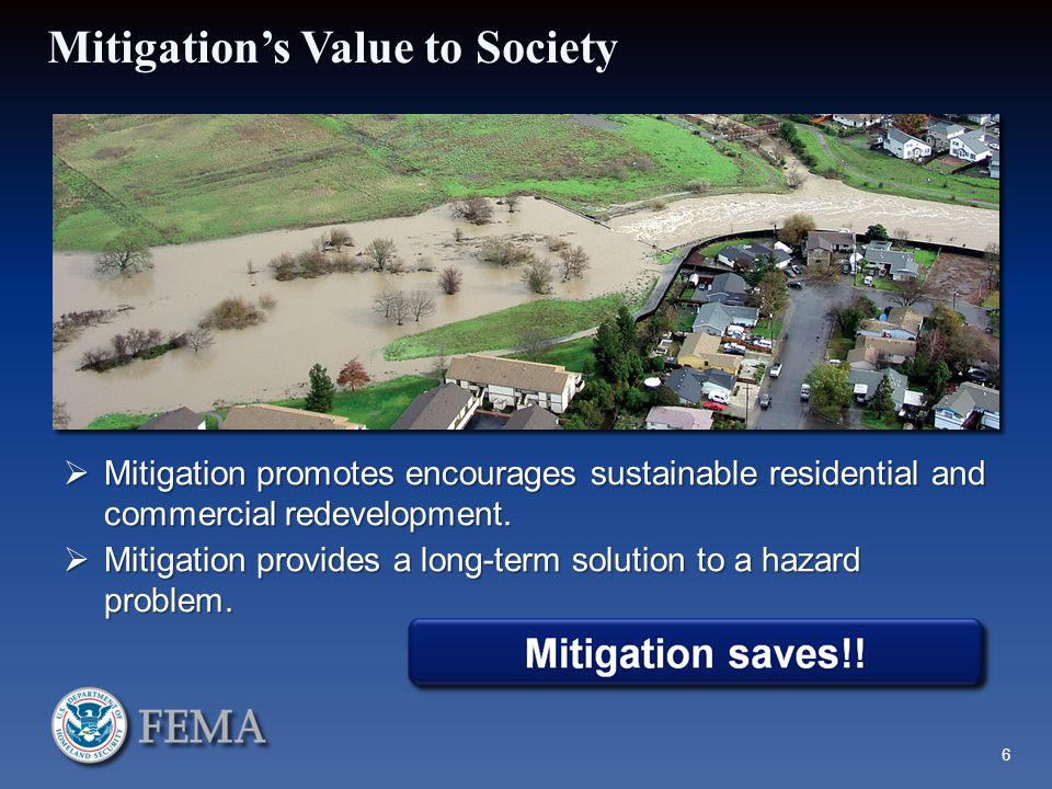 Mitigation’s Value to Society  Mitigation promotes encourages sustainable residential and commercial redevelopment.