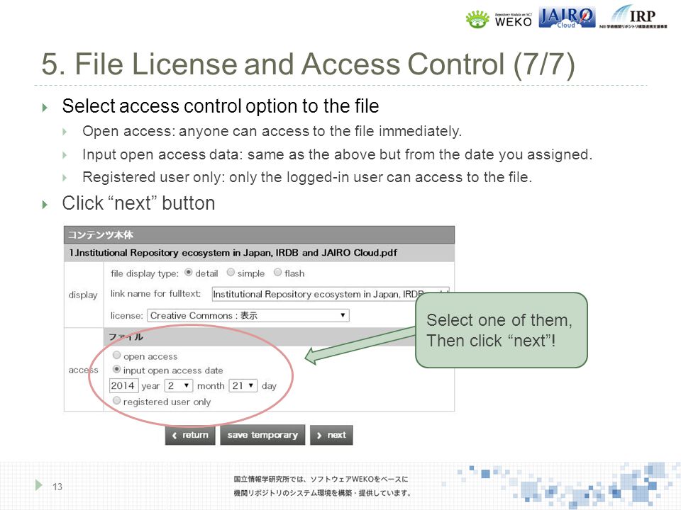  Select access control option to the file  Open access: anyone can access to the file immediately.