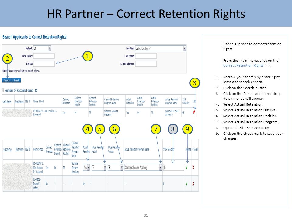 Use this screen to correct retention rights.