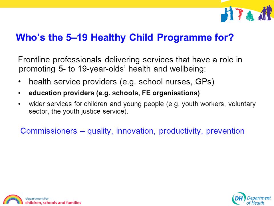 Who’s the 5–19 Healthy Child Programme for.