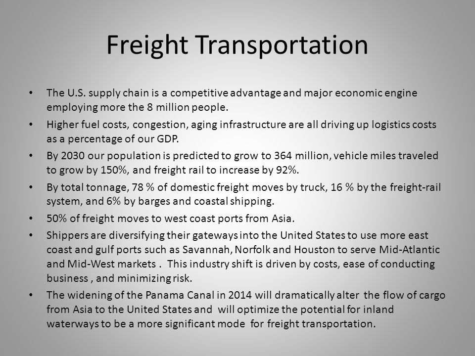 Freight Transportation The U.S.