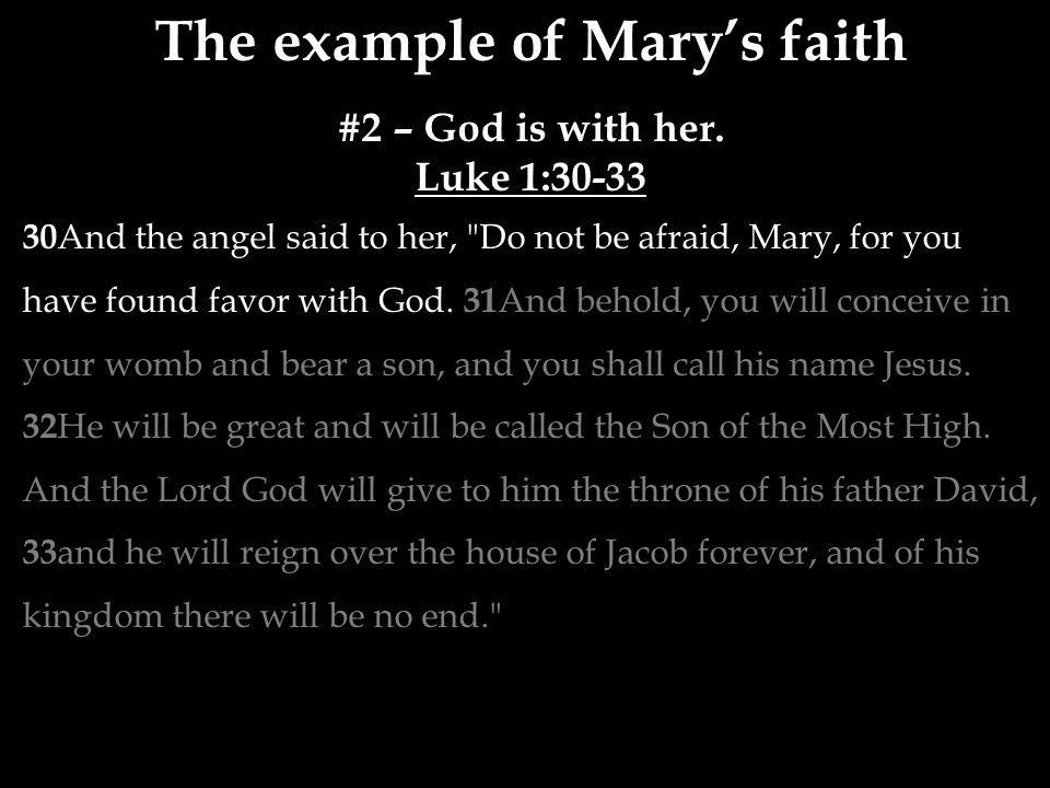 The example of Mary’s faith #2 – God is with her.