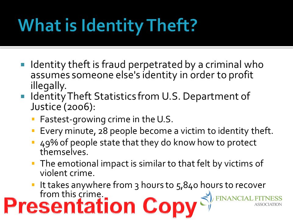  Identity theft is fraud perpetrated by a criminal who assumes someone else s identity in order to profit illegally.