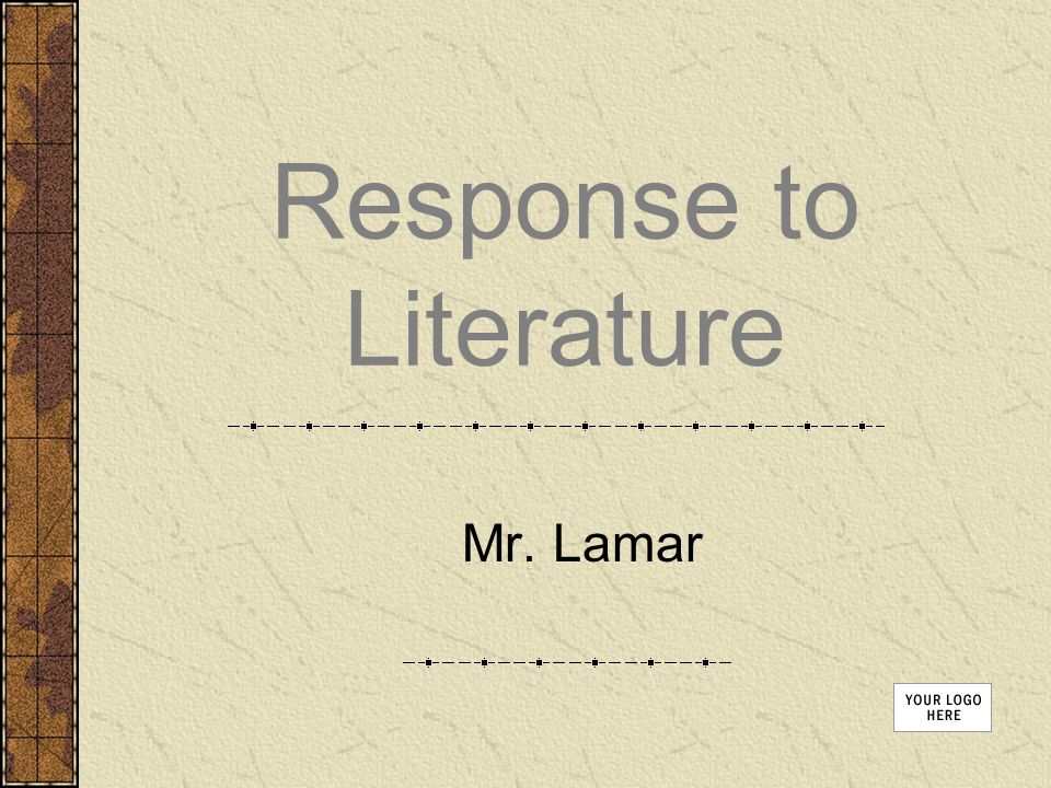 Response to Literature Mr. Lamar