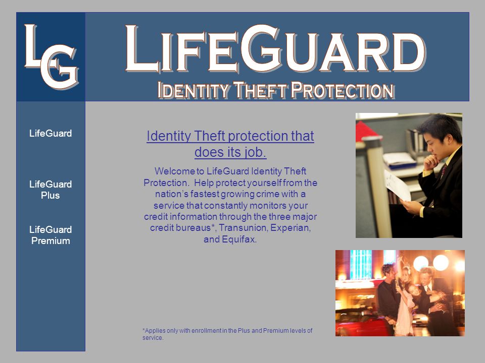 LifeGuard LifeGuard Plus LifeGuard Premium Identity Theft protection that does its job.