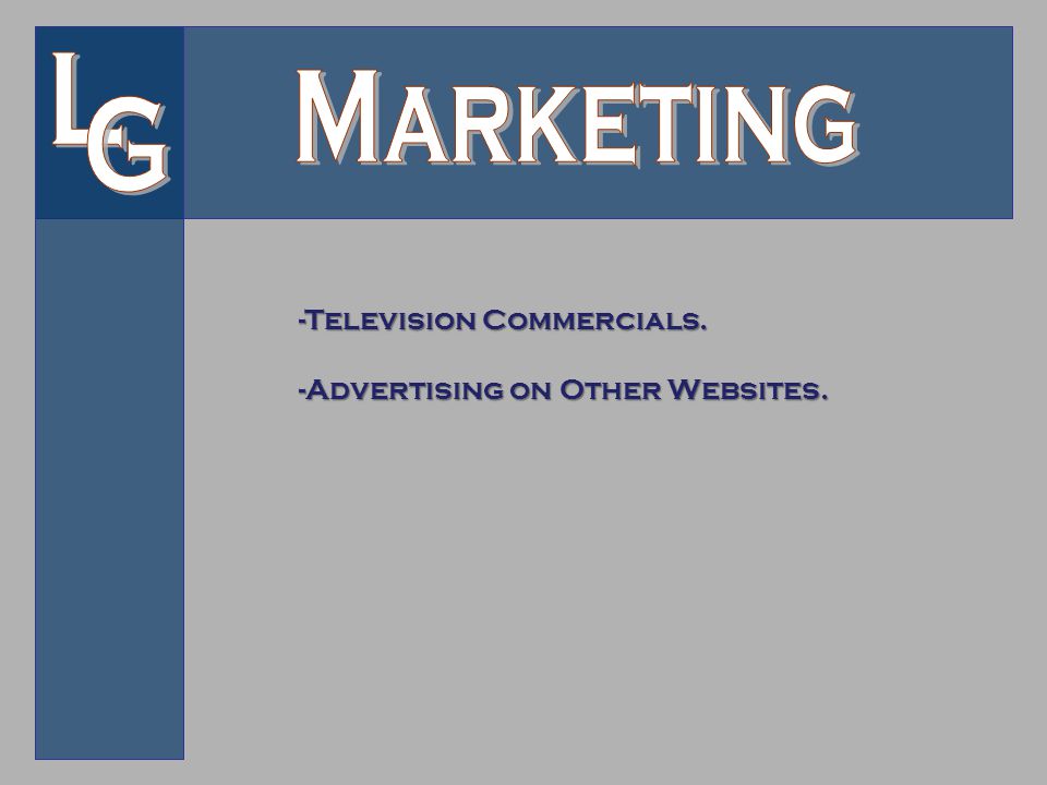 -Television Commercials. -Advertising on Other Websites.