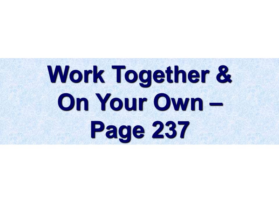 Work Together & On Your Own – Page 237