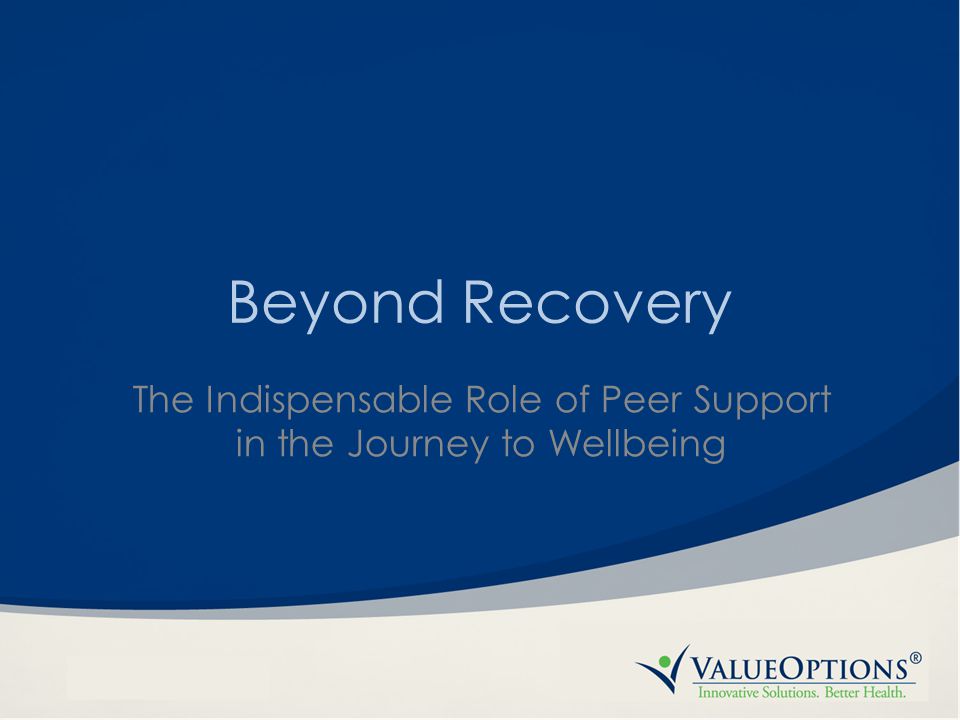 Beyond Recovery The Indispensable Role of Peer Support in the Journey to Wellbeing
