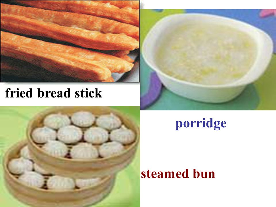 fried bread stick steamed bun porridge
