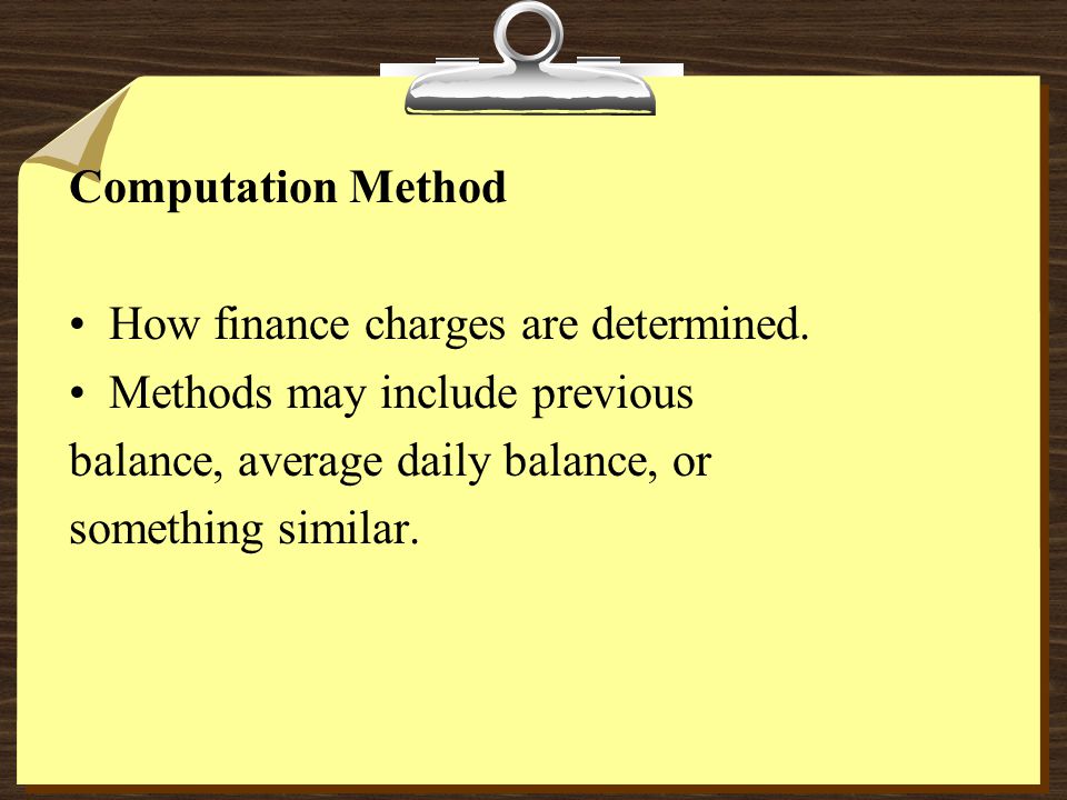 Computation Method How finance charges are determined.