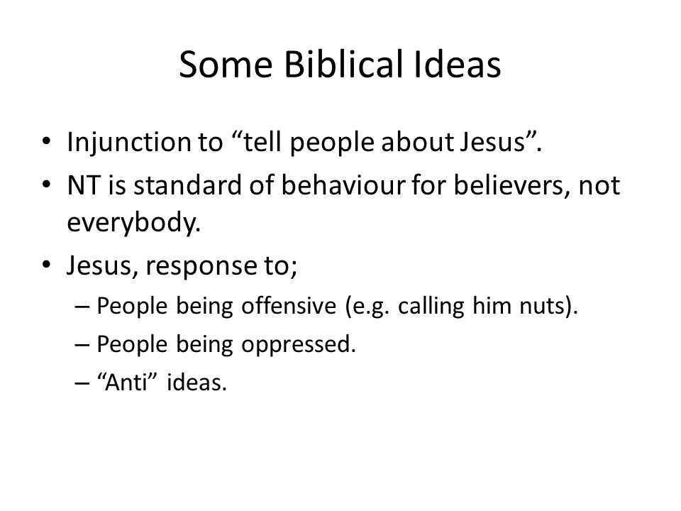 Some Biblical Ideas Injunction to tell people about Jesus .