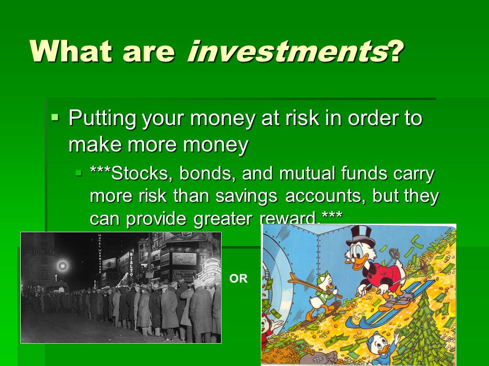 What are investments.