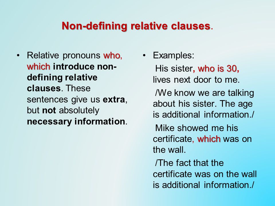 Non-defining relative clauses Non-defining relative clauses.