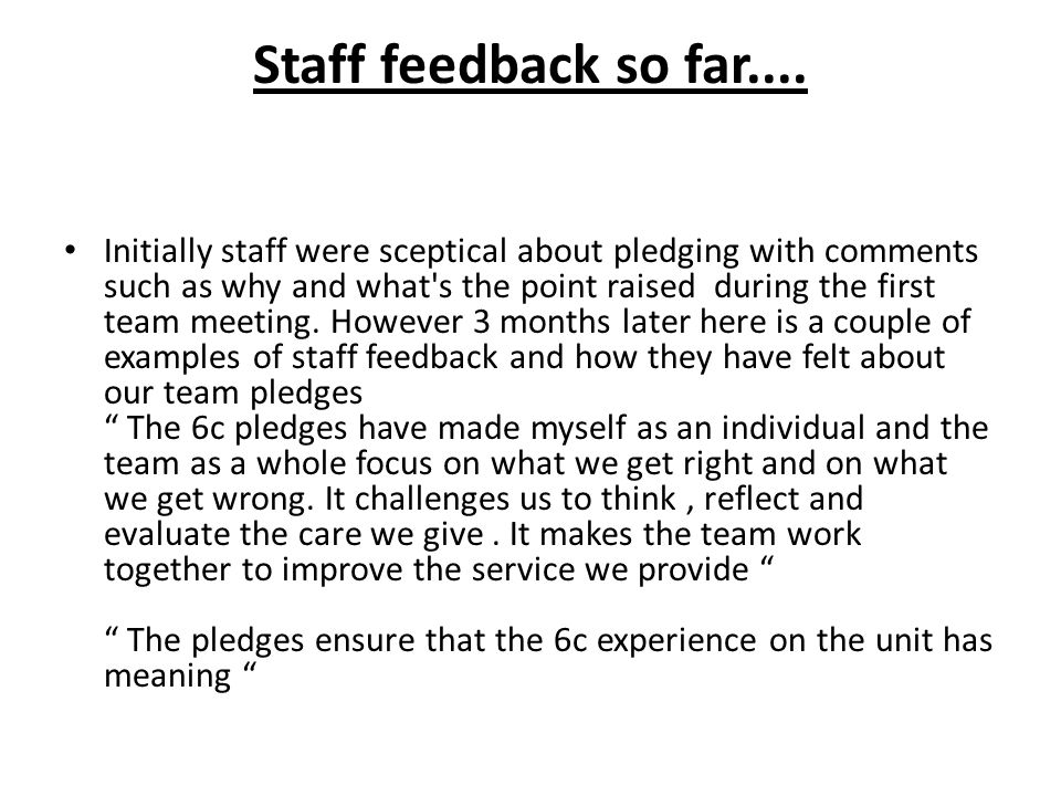 Staff feedback so far....