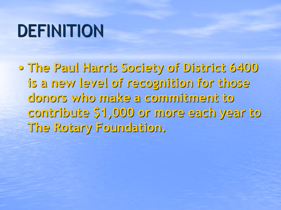 THE PAUL HARRIS SOCIETY of DISTRICT 6400