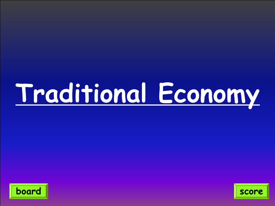 Traditional Economy scoreboard