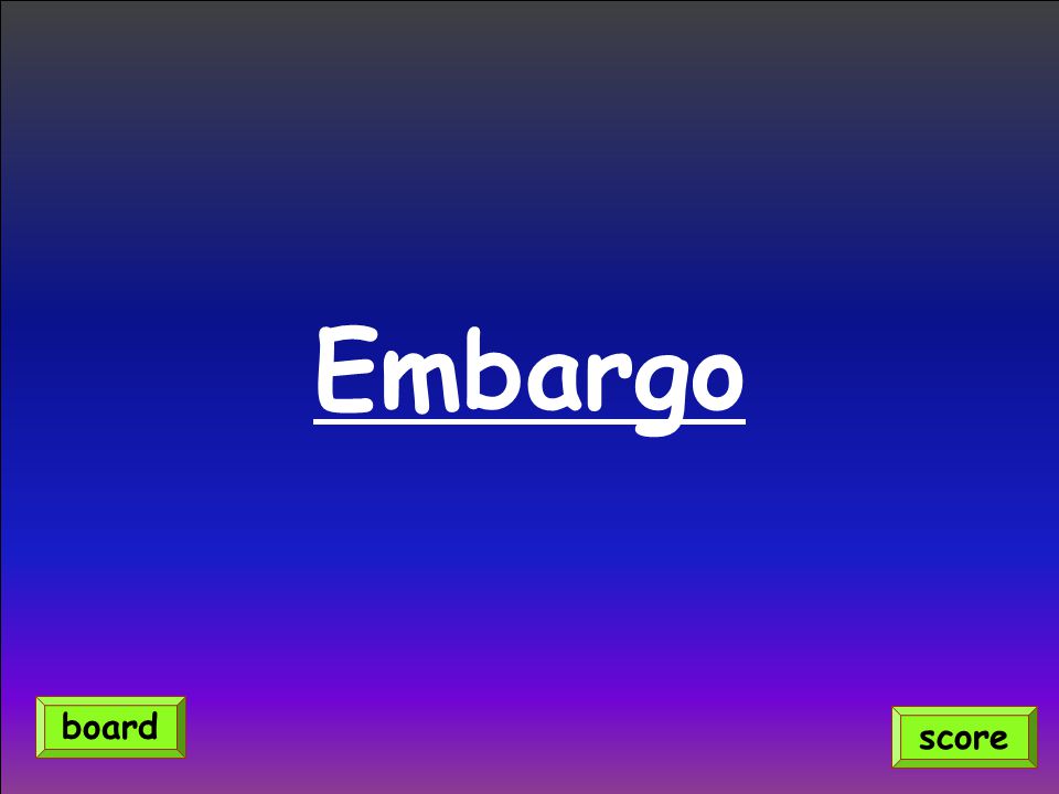 Embargo score board