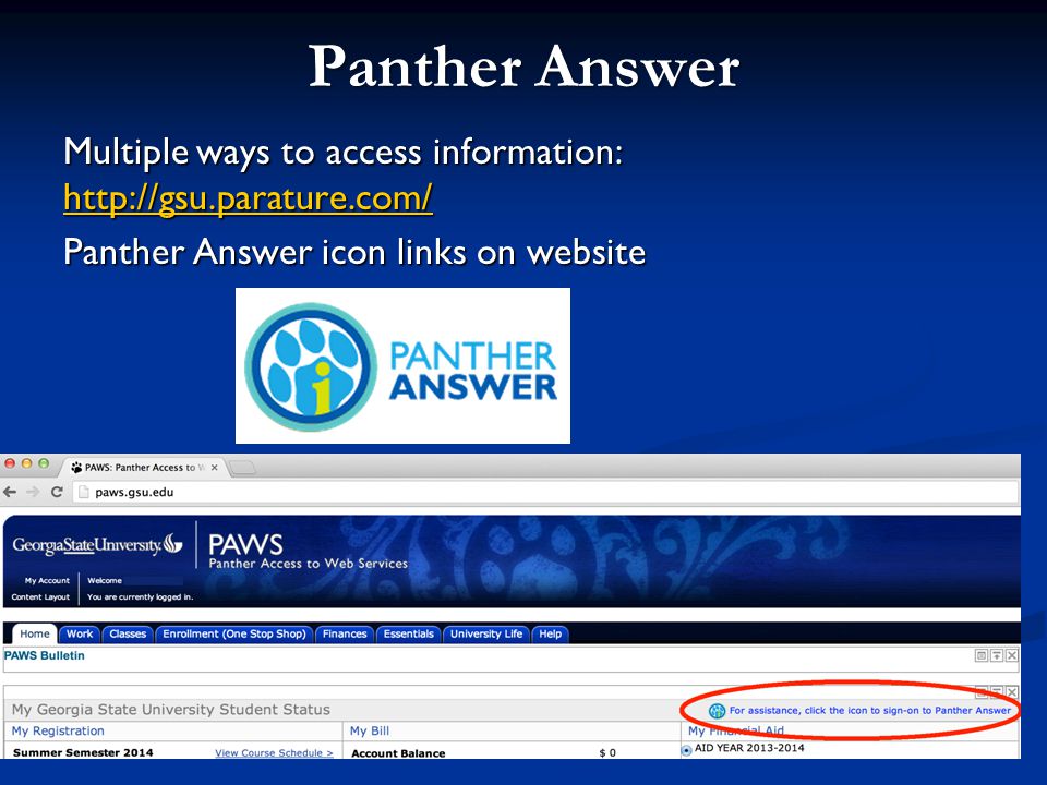 Panther Answer Multiple ways to access information:     Panther Answer icon links on website Panther Answer icon in PAWS