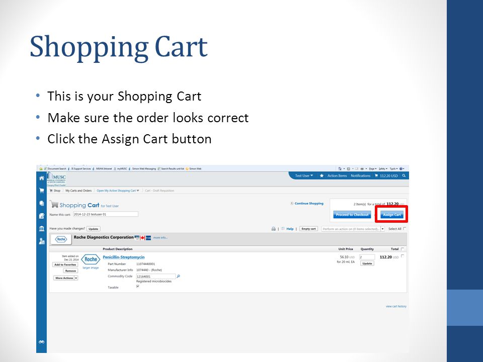 Shopping Cart This is your Shopping Cart Make sure the order looks correct Click the Assign Cart button