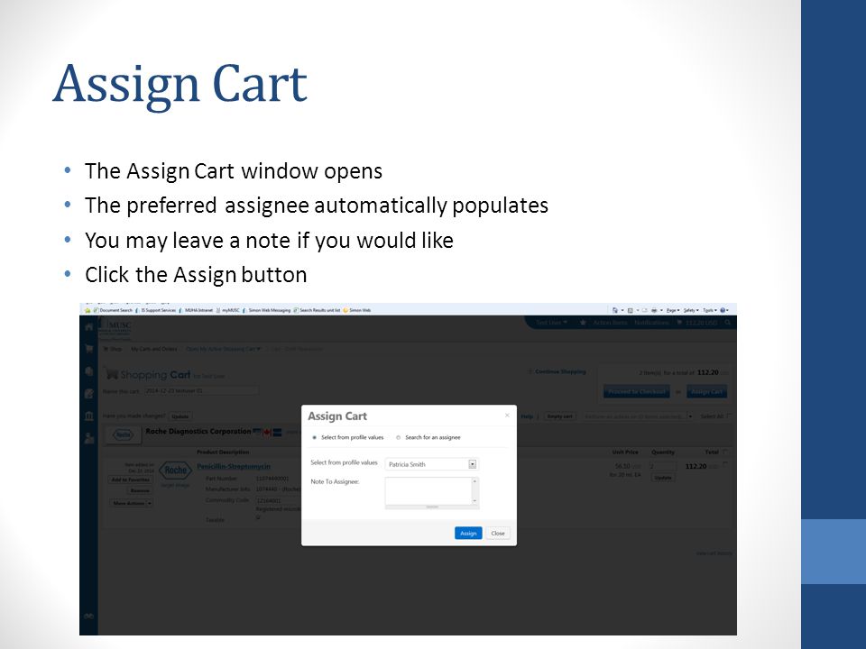Assign Cart The Assign Cart window opens The preferred assignee automatically populates You may leave a note if you would like Click the Assign button