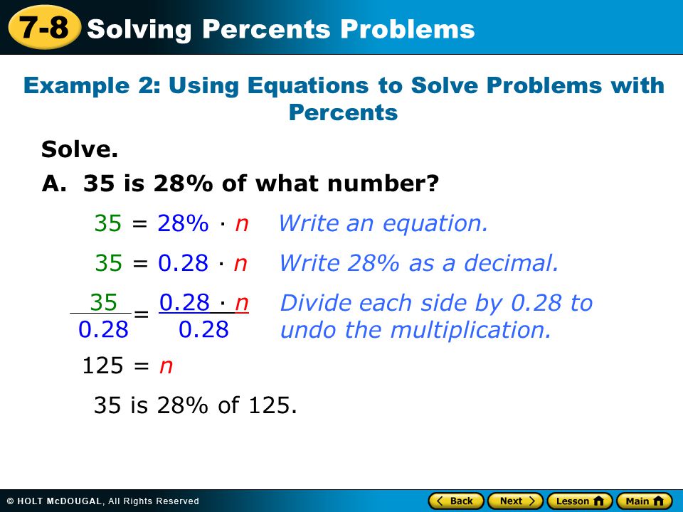 7-8 Solving Percents Problems Solve. Example 2: Using Equations to Solve Problems with Percents A.