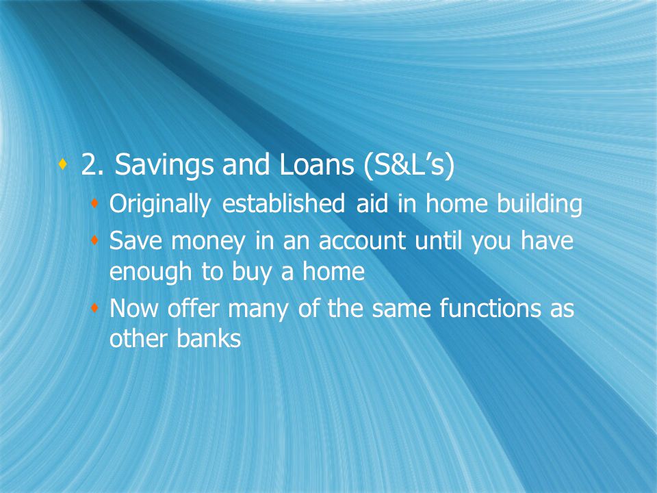 Types of Financial Institutions  1.