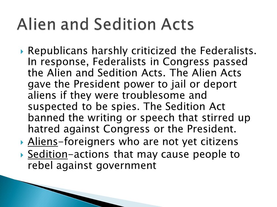  Republicans harshly criticized the Federalists.